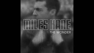 Miles Kane - The Wonder