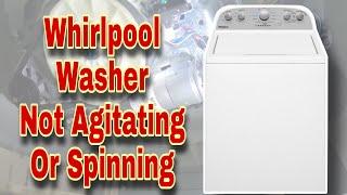 How to Fix Whirlpool Washer Not Agitating or Spinning At All | Model #WTW4955HW2