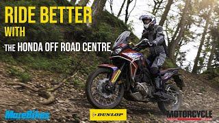 RIDE BETTER with the Honda Adventure Centre | MoreBikes