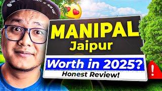 Manipal Jaipur Worth in 2025?  Honest Review & Reality Check!