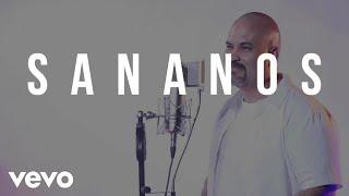 Pepe Domínguez - Sananos (Official Music Video) ft. Gau Hernandez, Chepe Mendoza, Grace Miles