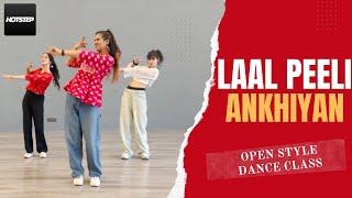 Laal Peeli Ankhiyan Choreography | HOTSTEP Dance Studio | Preeti Kumari | Open Style Dance Classes