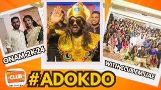 #ADOKDO ONAM CELEBRATION WITH CLUB FM UAE  | DUBAI |  Devika Jithesh |