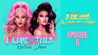 I Live For This Review Show | Global All Stars Ep 6