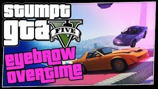 GTA 5 Online - #59 - Eyebrow Overtime (GTA V Overtime )