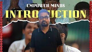 Introduction| Empower Minds | #01