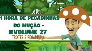 1 Hora de Pegadinhas do Mução   #Volume  27   Trotes e Pegadinha 2024