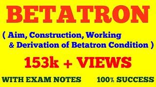 BETATRON || AIM, PRINCIPLE, CONTRUCTION, WORKING OF BETATRON || NUCLEAR PHYSICS || WITH EXAM NOTES |