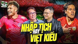 HLV KIM SANG SIK NÊN CHỌN CẦU THỦ NHẬP TỊCH HAY VIỆT KIỀU? | NHÀ BÁO ANH NGỌC 25/1