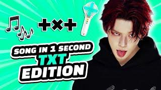 SONG IN 1 SEC #5: TXT EDITION | KPOP QUIZ