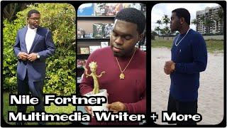 Nile Fortner | Multimedia Journalist + Writer + Entertainment + Pop Culture + More ( Short Trailer)