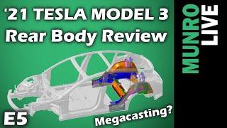 2021 Tesla Model 3: E5 - Rear Body Review / Megacastings?