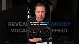 Revealing the Moody Vocal Delay Effect