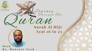 Understanding The Quran | Surah Al-Hijr - 16 to 25 | Br. Mansoor Syed