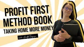 Profit First Method Book - Taking Home More Money!