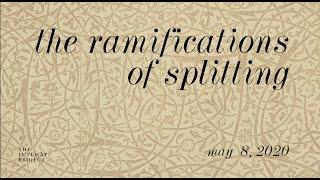 The Ramifications of Splitting - Insights from (Muhyiddin) Ibn Arabi