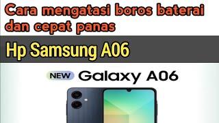 Cara Mengatasi Hp Samsung A06 Boros Baterai