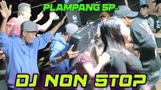 Plampang Sp3 - DJ NON STOP SAMPAI TITIK PENGHABISAN - KING DJ