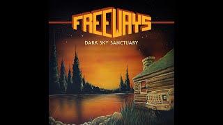 Freeways - Dark Sky Sanctuary (Dark Sky Sanctuary 2024)