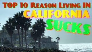 10 Reasons Why Living In California Sucks