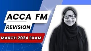 ACCA | Financial Management (FM) | Revision Class | March 2024 Exam