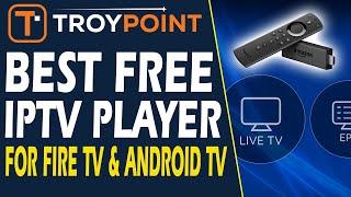 Best Free IPTV Player for Firestick & Android TV/Google TV