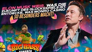MONRO CASINO – ELON MUSK ERKLÄRT, WARUM ES DAS ZUKUNFTSKASINO IST!