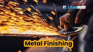 Metal finishing