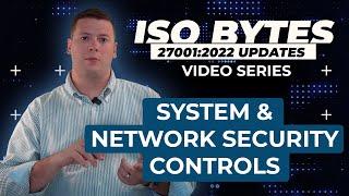 System & Network Security Controls: ISO 27001 2022 Updates