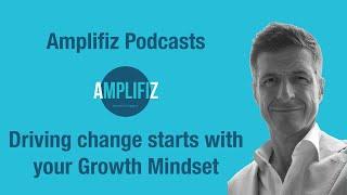 Driving change starts with your own Growth mindset!