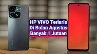 7 HP VIVO TERLARIS Di Bulan Agustus 2024! Banyak 1 Jutaan