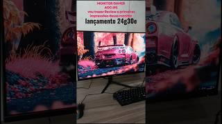 MONITOR GAMER AOC IPS #ips #monitor #gamer #aoc #montarcetup#editarvideo #24g#30e