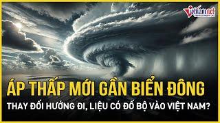 Nóng 23/9: Áp thấp mới gần biển Đông thay đổi hướng đi bất thường, liệu có đổ bộ vào Việt Nam?