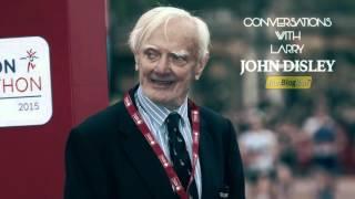 Conversations with Larry (Podcast): The History of John Disley and the London Marathon