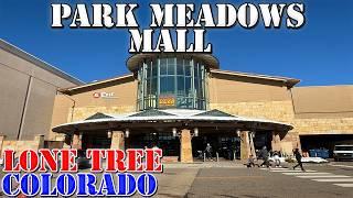 Park Meadows Mall - LARGEST Mall in Colorado - Denver Area - 4K Walking Tour