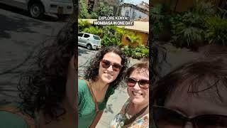 Explore Kenya: Mombasa in one day #mombasa #mombasakenya #travelkenya  #exploretheworldwithme