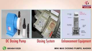 Dosing Pumps and Systems by Mini max dosing pumps, Nashik