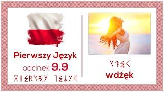 Wdźęk - Etos Szlachty - Pierwszy Język - Odcinek 9.9