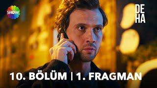 Deha 10. Bölüm Fragmanı