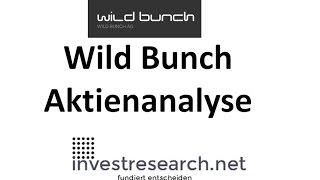 Wild Bunch Aktie: Filmerechtehändler fusioniert mit Senator Film