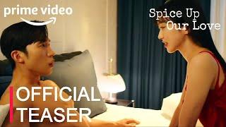 Spice Up Our Love | Official Teaser Trailer (ENG SUB) | Lee Sang Yi And Han Ji Hyun