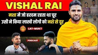 VISHAL RAI || बर्बादी से जीवन कि आबादी तक का सफर || Podcast with vishal rai gopalganj RDI TALKS