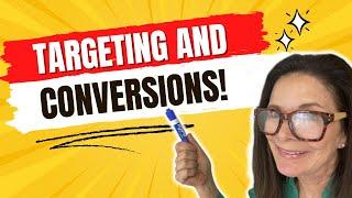 Targeting and Conversions