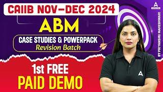 CAIIB Nov-Dec 2024 ABM Case Studies & Powerpack Revision Demo | Free Paid Session | English Medium