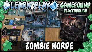 Learn to Play Presents: Zombie Horde Gamefound Play Through