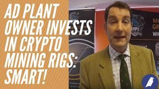 Why Phillip Hughes AD Plant Owner Invests In Cryptocurrency Mining Rigs