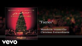 Mannheim Steamroller - Faeries (Audio)