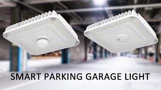 Smart Parking Garage/Canopy Light