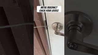  Metal Building? Check Your Locks!