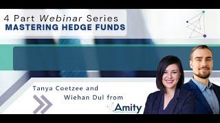 Mastering Hedge Funds Final Episode: Amity Investment Solutions The Final Word on Hedge Funds